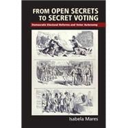 From Open Secrets to Secret Voting