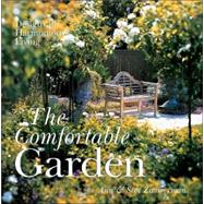 The Comfortable Garden: Designs For Harmonious Living