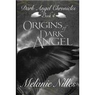 Origins of Dark Angel