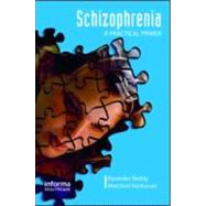 Schizophrenia : A Practical Primer