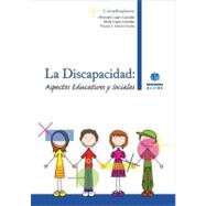 La discapacidad Aspectos educativos y sociales