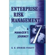 Enterprise Risk Management : A Manager's Journey