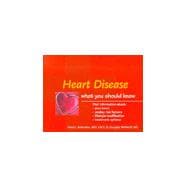 Heart Disease: What You Should Know