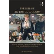 The Rise of the Joyful Economy: Artistic invention and economic growth from Brunelleschi to Murakami