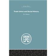 Trade Union and Social History