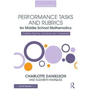 Performance Tasks and Rubrics for Middle School Mathematics