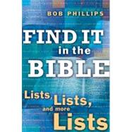 Find It in the Bible : Lists, Lists, and Lists
