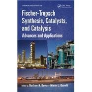 Fischer-Tropsch Synthesis, Catalysts, and Catalysis: Advances and Applications