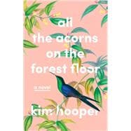 All the Acorns on the Forest Floor