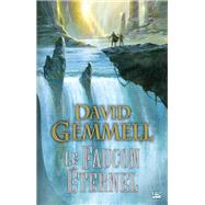 La Reine Faucon, T2 : Le Faucon Éternel