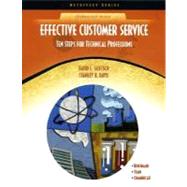Effective Customer Service Ten Steps for Technical Professions (NetEffect)