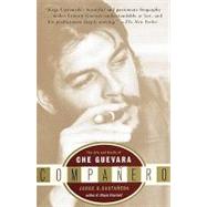 Companero: The Life and Death of Che Guevara,9780307555298