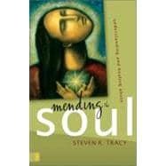 Mending the Soul : Understanding and Healing Abuse