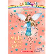 The Earth Fairies #6: Milly the River Fairy