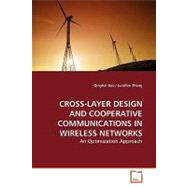 Cross-layer Design and Cooperative Communications in Wireless Networks