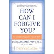 How Can I Forgive You?
