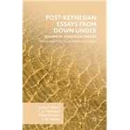 Post-Keynesian Essays from Down Under Volume IV: Essays on Theory