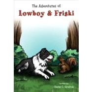 The Adventures of Lowboy and Friski
