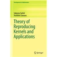Theory of Reproducing Kernels and Applications