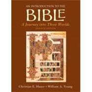 Introduction to the Bible : A Journey into Three Worlds