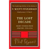 Fitzgerald: The Lost Decade: Short Stories from  Esquire , 1936â€“1941