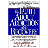 Truth About Addiction and Recovery