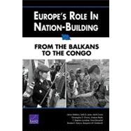 Europe's Role in Nation-building : From the Balkans to the Congo