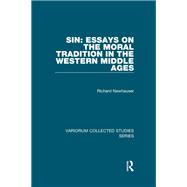 Sin: Essays on the Moral Tradition in the Western Middle Ages