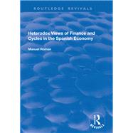 Heterodox Views of Finance and Cycles in the Spanish Economy