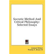 Socratic Method and Critical Philosophy : Selected Essays