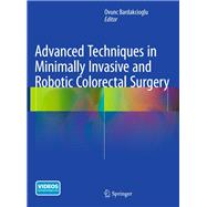 Advanced Techniques in Minimally Invasive and Robotic Colorectal Surgery