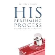 His Perfuming Process