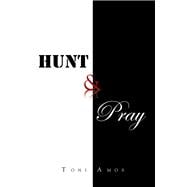 Hunt & Pray