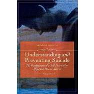 Understanding and Preventing Suicide: The Development of Self-Destructive Patterns and Ways to Alter Them