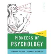Pioneers of Psychology: A History (Fourth Edition)