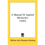 A Manual Of Applied Mechanics