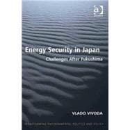 Energy Security in Japan: Challenges After Fukushima