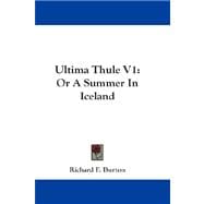 Ultima Thule V1 : Or A Summer in Iceland