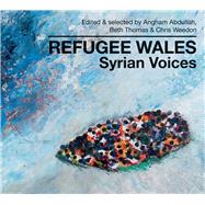 Refugee Wales  Syrian Voices