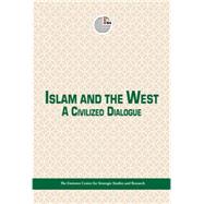 Islam and the West A Civilized Dialogue
