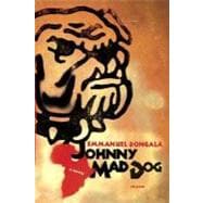 Johnny Mad Dog A Novel