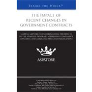 The Impact of Recent Changes in Government Contracts: Leading Lawyers on Understanding the Effects of the Stimulus Program, Addressing Compliance Concerns, and Analyzing the Latest Regulations