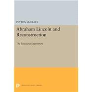 Abraham Lincoln and Reconstruction,9780691605302
