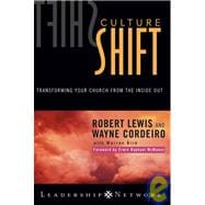 Culture Shift : Transforming Your Church from the Inside Out