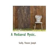 A Mediaeval Mystic