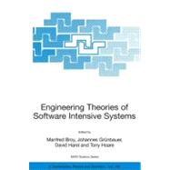 Engineering Theories of Software Intensive Systems