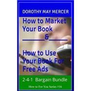 How to Market Your Book / How to Use Your Books for Free Ads