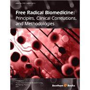Free Radical Biomedicine: Principles, Clinical Correlations, and Methodologies