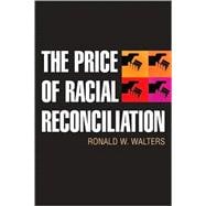 The Price of Racial Reconciliation