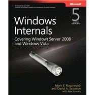 Windows Internals : Covering Windows Server 2008 and Windows Vista